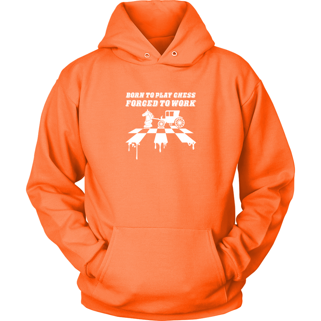 Born to play chess, forced to work - Adult Unisex Hoodie
