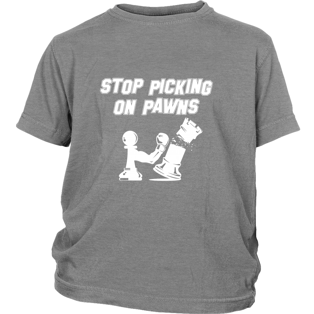Stop picking on my pawns - Youth chess T-shirt