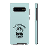 A good player is always lucky - Premium Tough phone Case