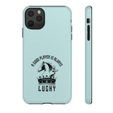 A good player is always lucky - Premium Tough phone Case