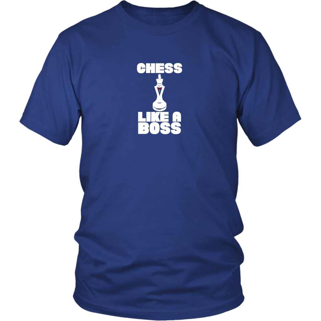 Chess Like a Boss - Adult Unisex T-Shirt