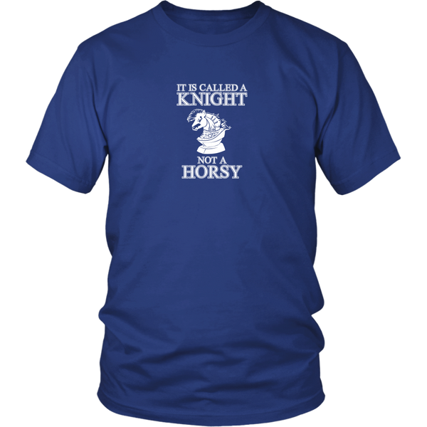 It's called a Knight, not a horsy! - Adult Unisex T-Shirt