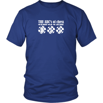 The ABC's of Chess - Always Be Checking - Adult Unisex T-Shirt