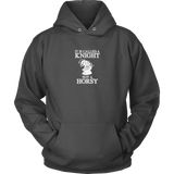 It's called a Knight, not a horsy! - Adult Unisex Hoodie