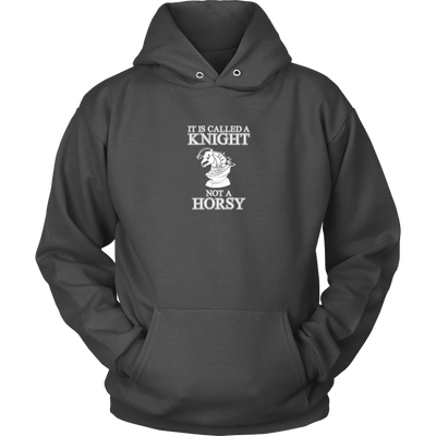 It's called a Knight, not a horsy! - Adult Unisex Hoodie