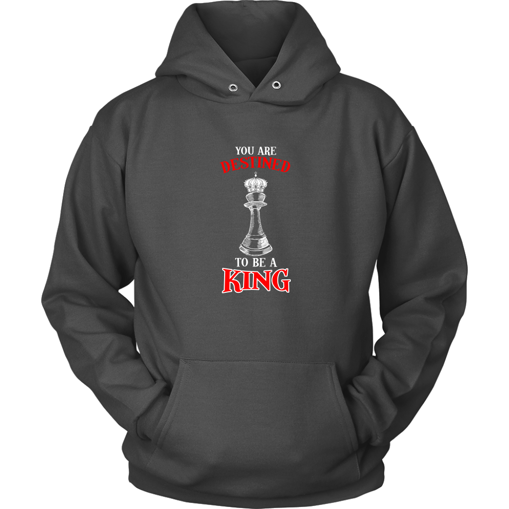 You are destined to be a King! - Adult Unisex Hoodie