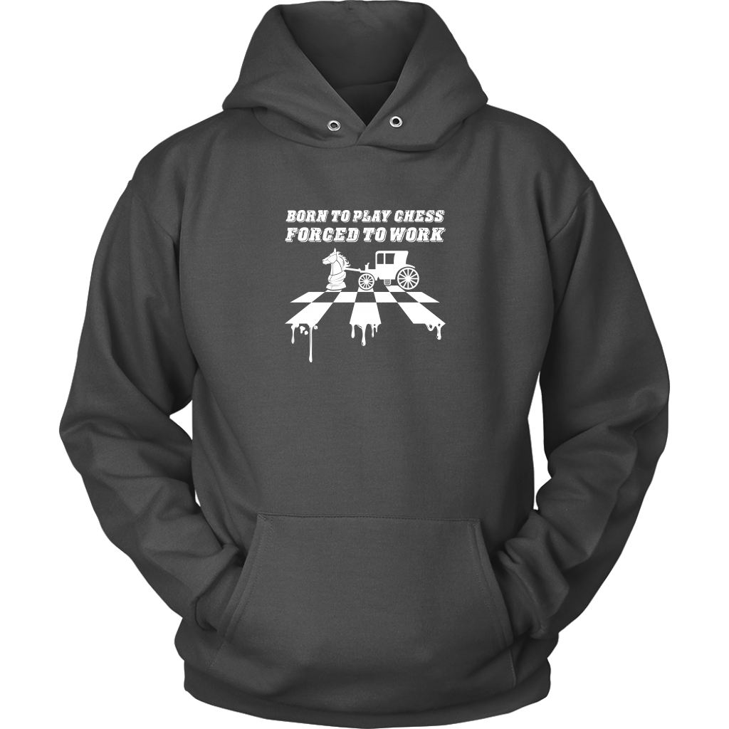 Born to play chess, forced to work - Adult Unisex Hoodie