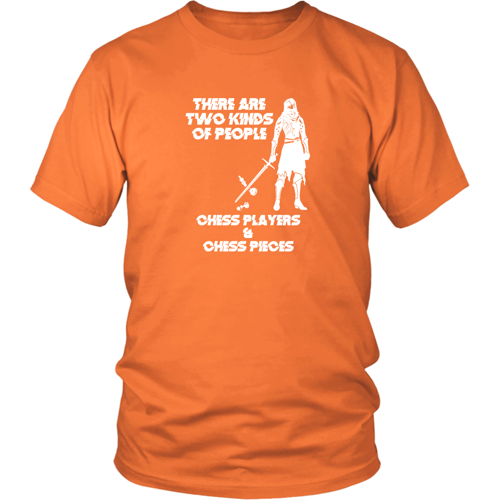 There are two kinds of people - Chess players and chess pieces! - Adult Unisex T-Shirt