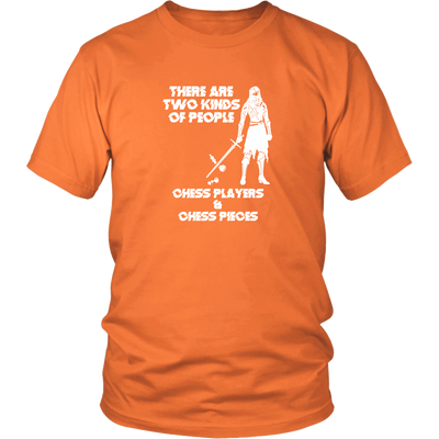 There are two kinds of people - Chess players and chess pieces! - Adult Unisex T-Shirt