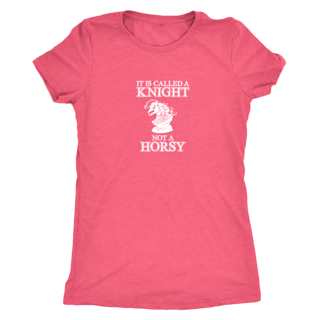 It's called a Knight, not a horsy! - Womens Triblend T-Shirt