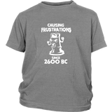 Causing Frustrations since 2600 BC - Youth chess T-Shirt
