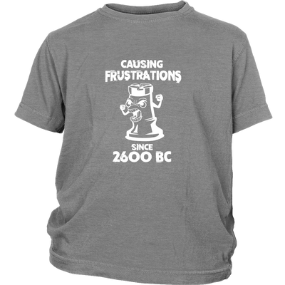 Causing Frustrations since 2600 BC - Youth chess T-Shirt