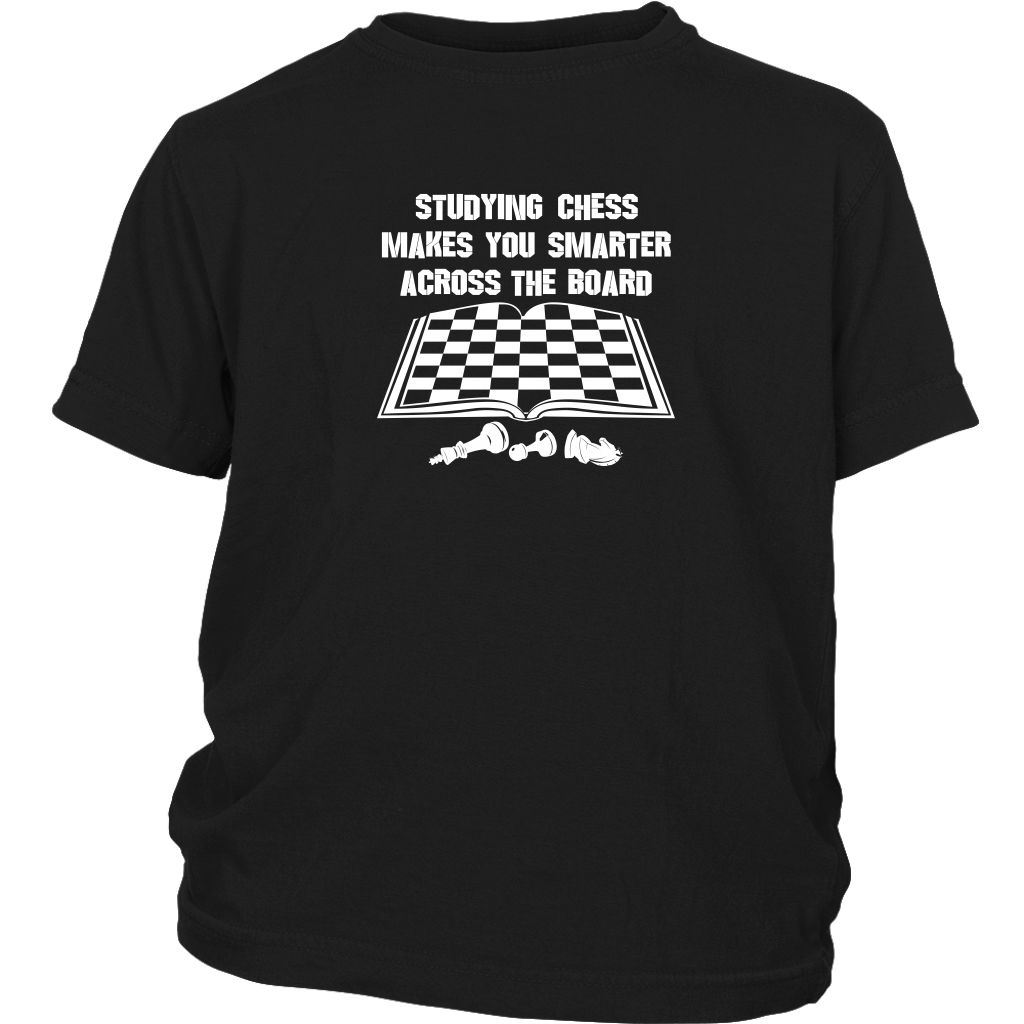Studying chess makes you smarter across the board! - Youth T-Shirt