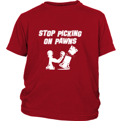 Stop picking on my pawns - Youth chess T-shirt