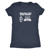 Think girls can't play chess? Try playing without Queen! - Womens Triblend T-Shirt