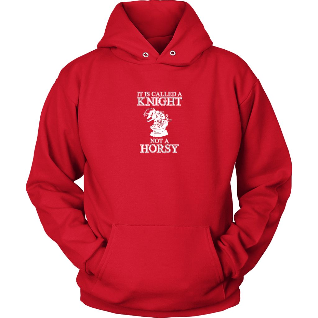 It's called a Knight, not a horsy! - Adult Unisex Hoodie
