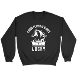 A good player is always lucky - Unisex Sweatshirt