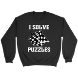 I Solve Puzzles - Rubick's Cube and Chess - Unisex Sweatshirt