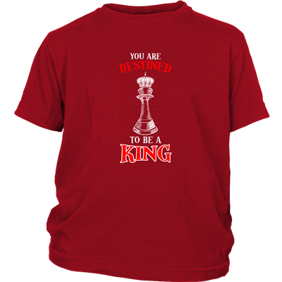 You are destined to be a King! - Youth T-Shirt