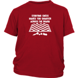 Studying chess makes you smarter across the board! - Youth T-Shirt