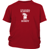 It's called a Knight, not a horsy! - Youth T-Shirt