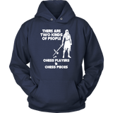 There are two kinds of people: Chess Players and Chess Pieces - Unisex Hoodie