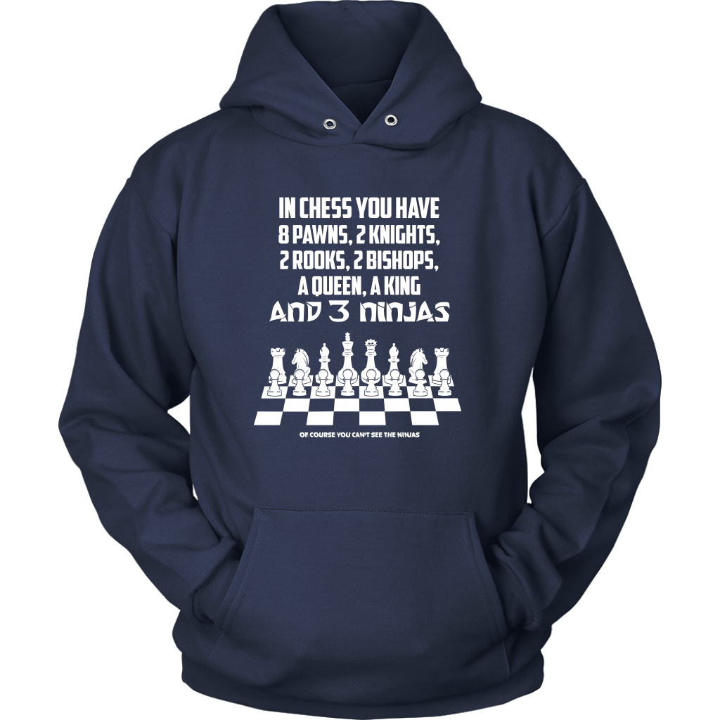8 Pawns, 2 knights, 2 rooks , 2 bishops, a queen , a king and 3 ninjas - Unisex Hoodie