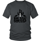 Want to play chess? - Unisex T-Shirt