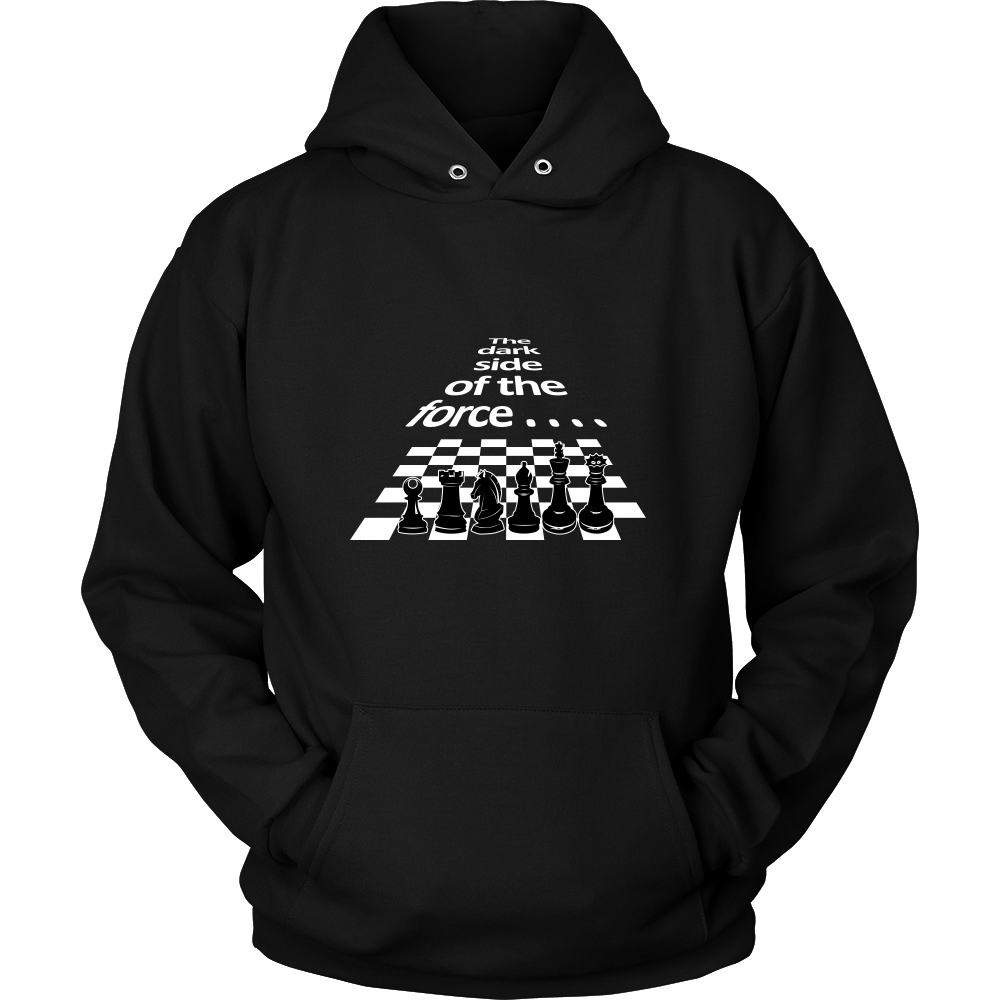 The dark side of the force - Chess board and pieces - Unisex Hoodie