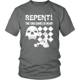 Repent! The end game is near - Unisex T-Shirt