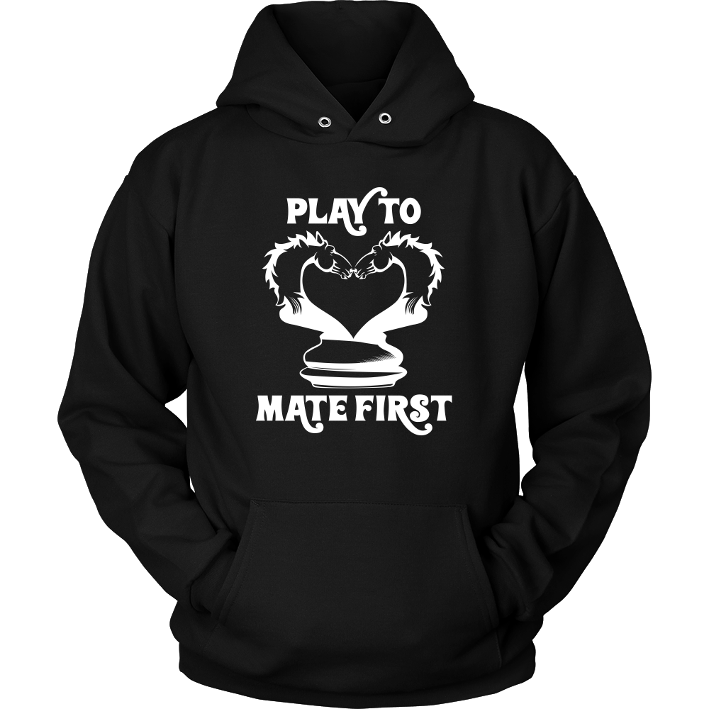 Play to mate first - Unisex Hoodie