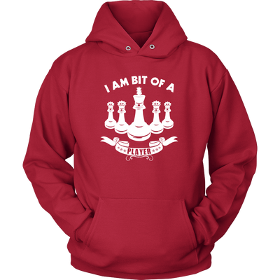 I am a bit of a player - Unisex Chess Hoodie