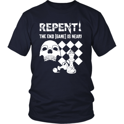 Repent! The end game is near - Unisex T-Shirt