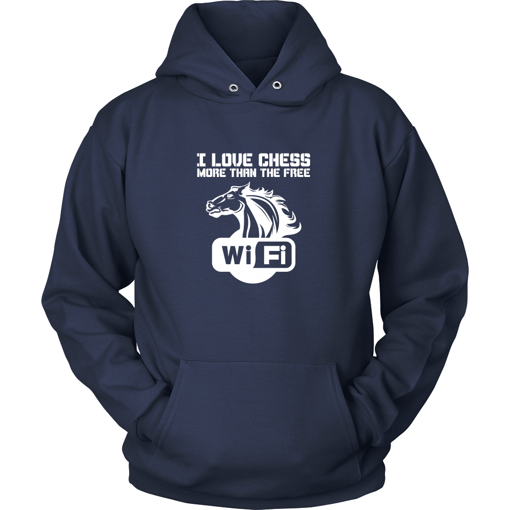 I love chess more than free wi-fi - Unisex Hoodie