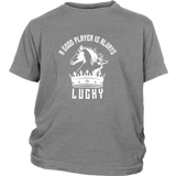 A good player is always lucky - Youth T-Shirt