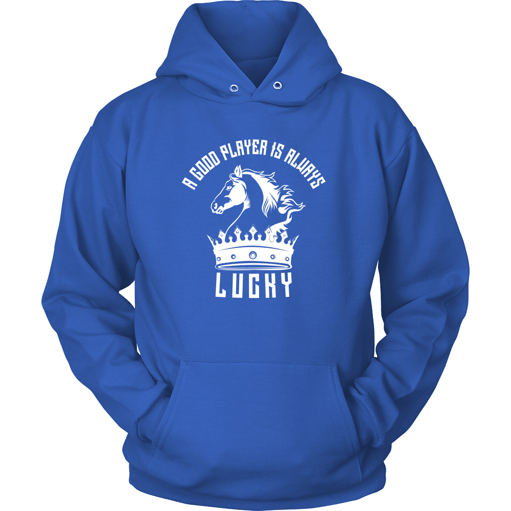 A good player is always lucky - Unisex Hoodie