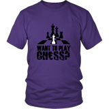 Want to play chess? - Unisex T-Shirt