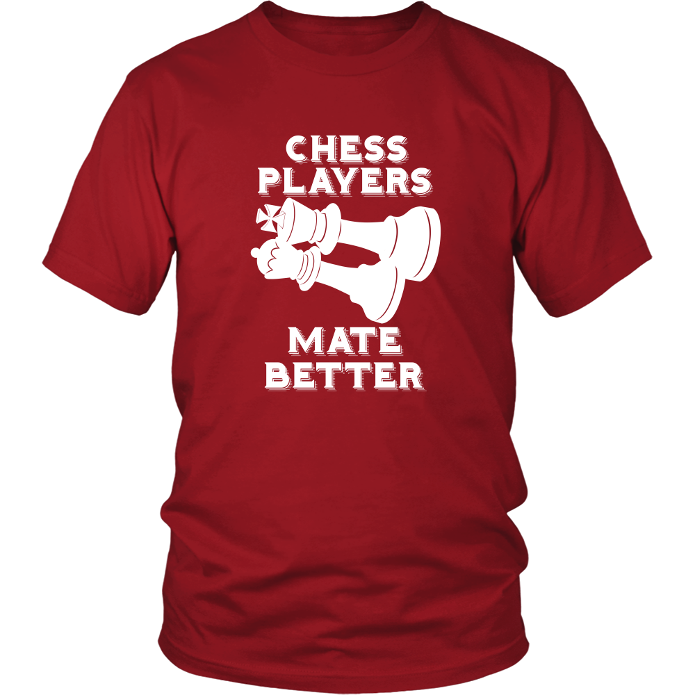 Chess Players Mate Better - District Unisex T-Shirt