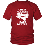 Chess Players Mate Better - District Unisex T-Shirt