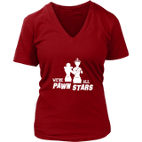 We are all Pawn Stars - Womens V-Neck T-Shirt