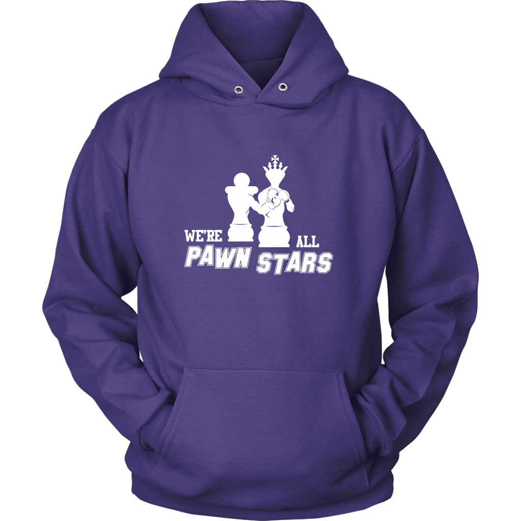 We are all Pawn Stars - Unisex Hoodie