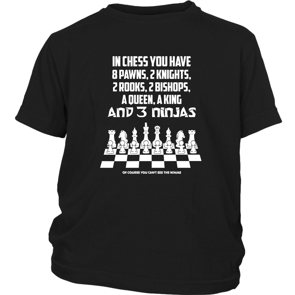 8 Pawns, 2 knights, 2 rooks , 2 bishops, a queen , a king and 3 ninjas - Youth T-Shirt