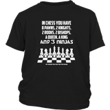 8 Pawns, 2 knights, 2 rooks , 2 bishops, a queen , a king and 3 ninjas - Youth T-Shirt