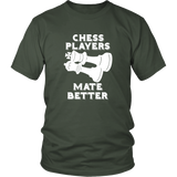 Chess Players Mate Better - District Unisex T-Shirt