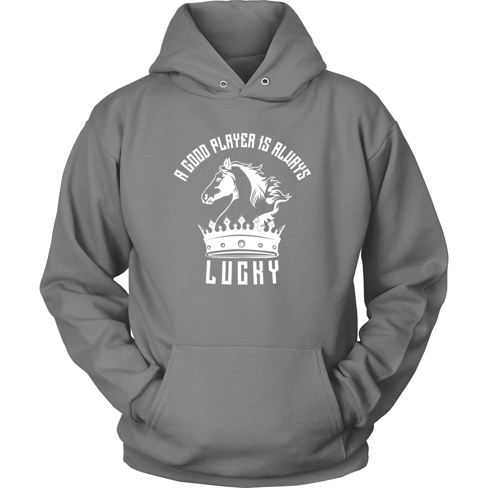 A good player is always lucky - Unisex Hoodie