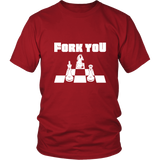 Fork you - Unisex Chess T-Shirt