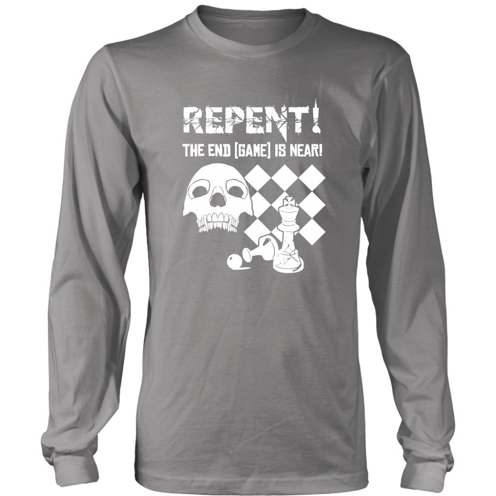Repent! The end game is near - Long Sleeve T-Shirt