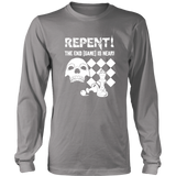 Repent! The end game is near - Long Sleeve T-Shirt