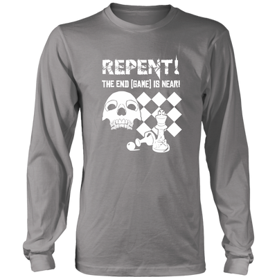 Repent! The end game is near - Long Sleeve T-Shirt