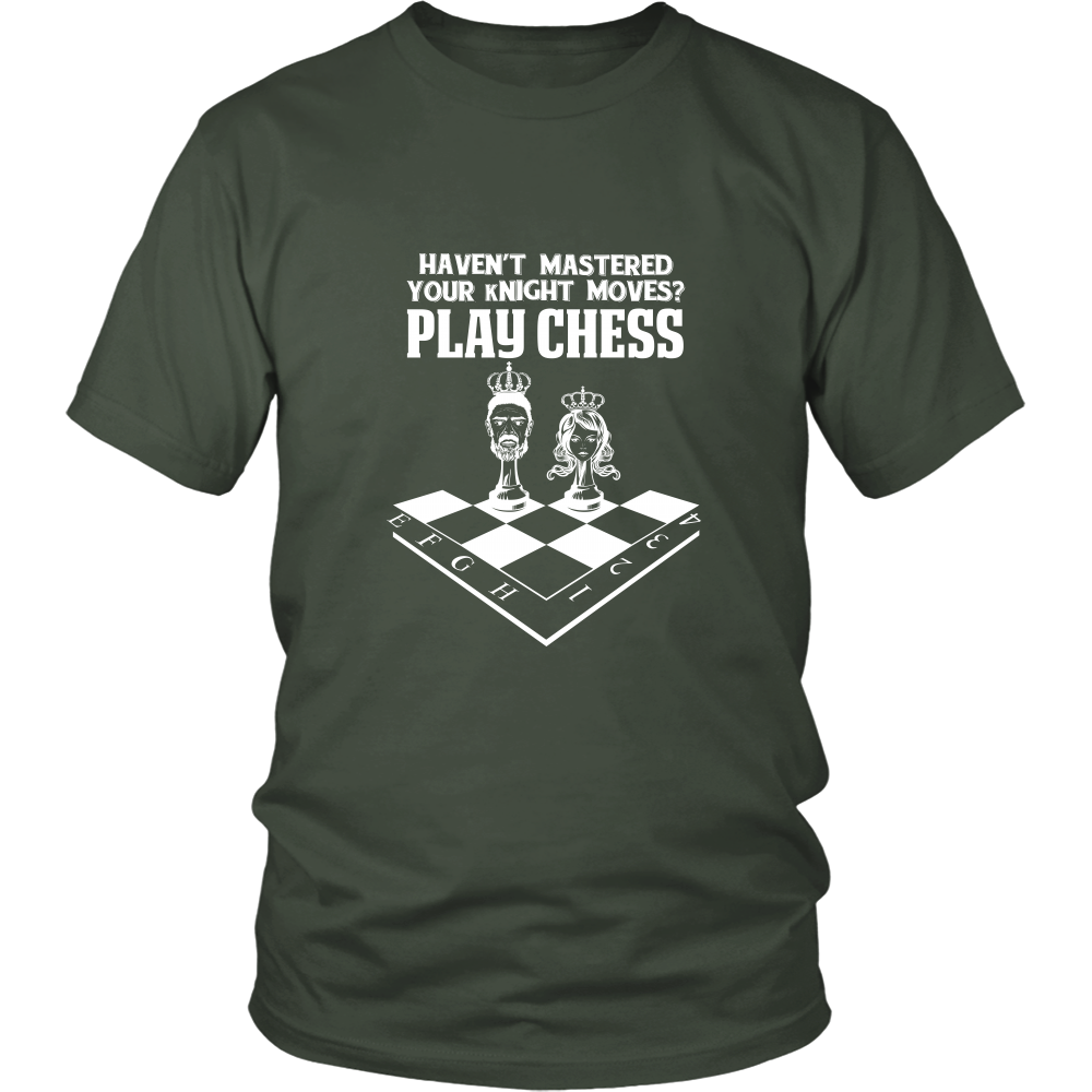 Haven't mastered your kNight moves yet? Play chess - District Unisex T-Shirt